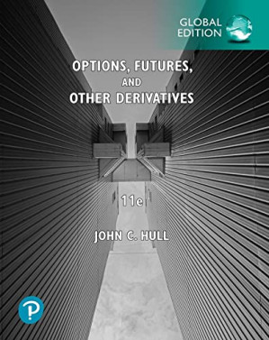Options, Futures, and Other Derivatives: Eleventh Edition [Global] - John C. Hull